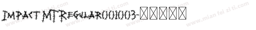 Impact MT Regular001003字体转换